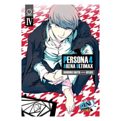 Persona 4 Arena Ultimax Volume 4 - Atlus