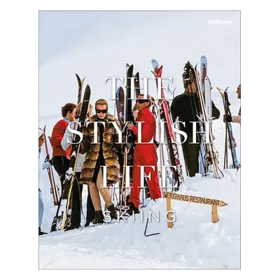 Stylish Life: Skiing - Breton, Gabriella Le