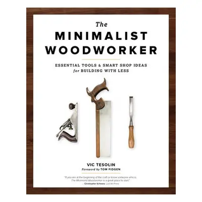 Minimalist Woodworker - Tesolin, Vic