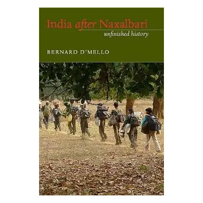 India After Naxalbari - D'Mello, Bernard