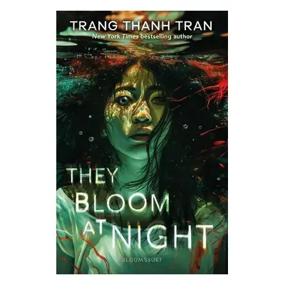 They Bloom at Night - Tran, Trang Thanh