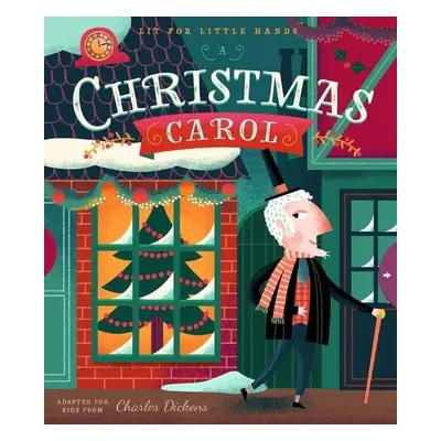 Lit for Little Hands: A Christmas Carol - Jorden, Brooke