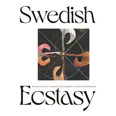 Swedish Ecstasy - Odlund, Christine a McNeilly, Stephen a Brett, James a Fer, Briony a Cornell, 