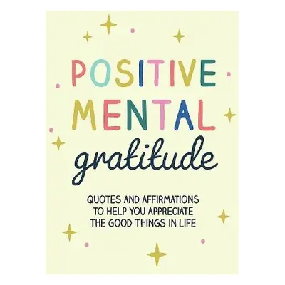 Positive Mental Gratitude - Publishers, Summersdale