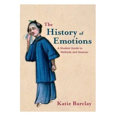 History of Emotions - Barclay, Katie