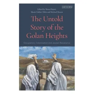 Untold Story of the Golan Heights