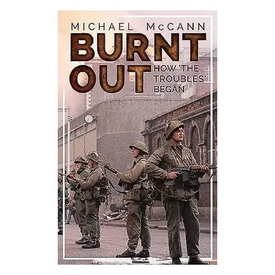 Burnt Out - McCann, Michael