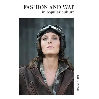 Fashion a War in Popular Culture