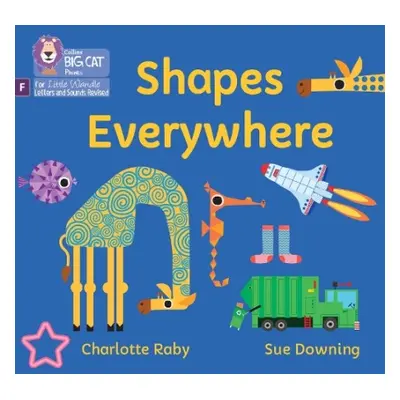 Shapes Everywhere - Raby, Charlotte