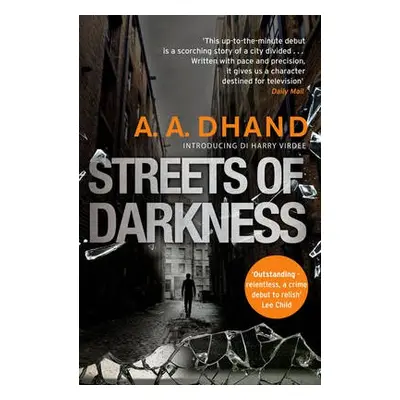 Streets of Darkness - Dhand, A. A.