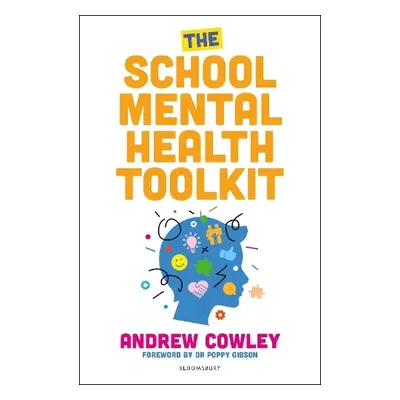 School Mental Health Toolkit - Cowley, Andrew