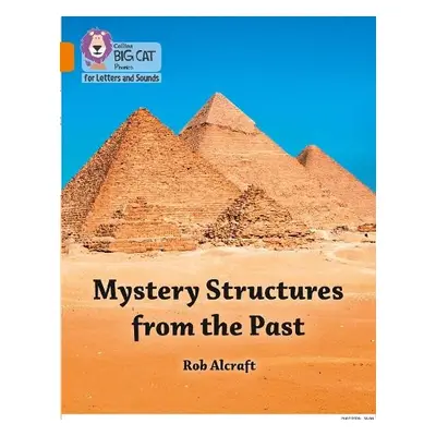 Mystery Structures from the Past - Alcraft, Rob