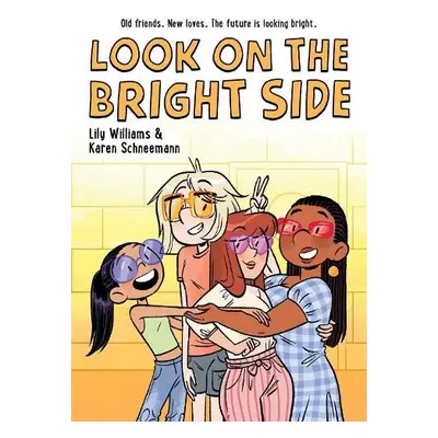 Look on the Bright Side - Schneemann, Lily Williams and Karen