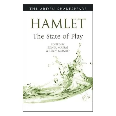 Hamlet: The State of Play