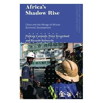 Africa's Shadow Rise - Carmody, Padraig (Trinity College Dublin, Ireland) a Kragelund, Peter (Ro