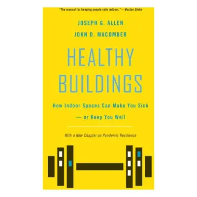 Healthy Buildings - Allen, Joseph G. a Macomber, John D.