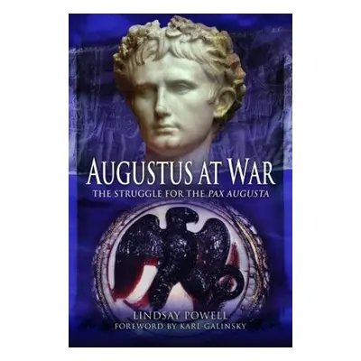 Augustus at War - Powell, Lindsay