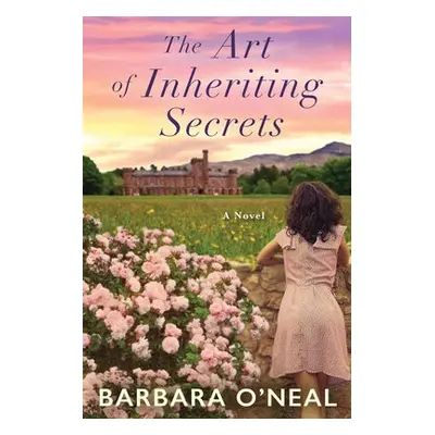 Art of Inheriting Secrets - O'Neal, Barbara