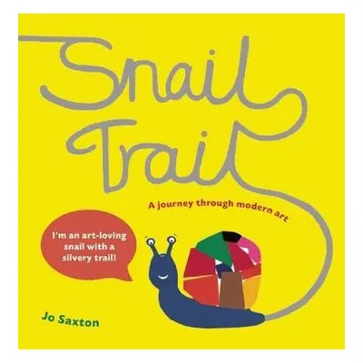 Snail Trail - Saxton, Jo