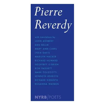 Pierre Reverdy - Reverdy, Pierre