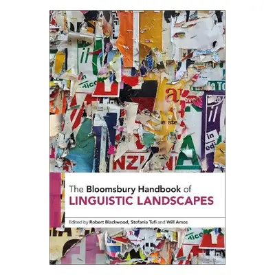 Bloomsbury Handbook of Linguistic Landscapes