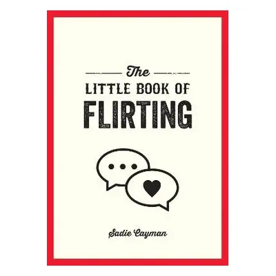 Little Book of Flirting - Cayman, Sadie