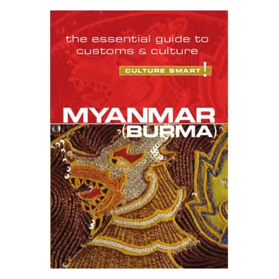 Myanmar (Burma) - Culture Smart! - May, Kyi Kyi a Nugent, Nicholas