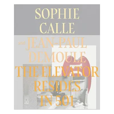 Elevator Resides in 501 - Calle, Sophie a Demoule, Jean-Paul