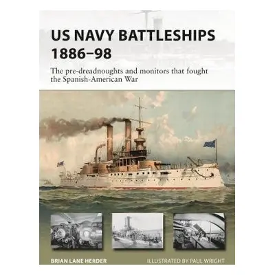 US Navy Battleships 1886–98 - Herder, Brian Lane