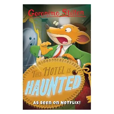 This Hotel Is Haunted - Stilton, Geronimo