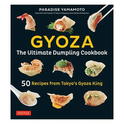 Gyoza: The Ultimate Dumpling Cookbook - Yamamoto, Paradise