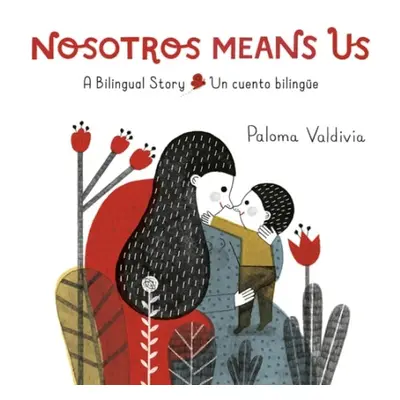 Nosotros Means Us