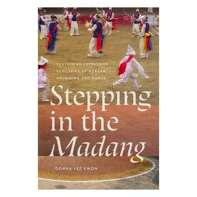 Stepping in the Madang - Kwon, Donna L