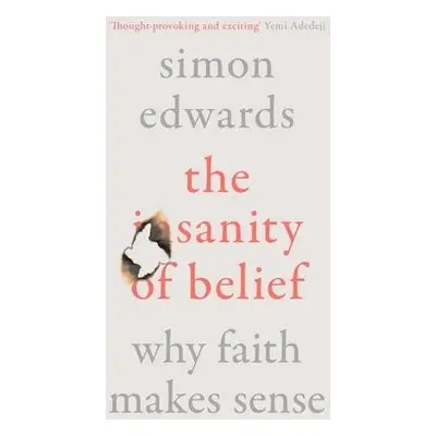 Sanity of Belief - Edwards, Simon