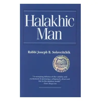 Halakhic Man - Soloveitchik, Joseph B.