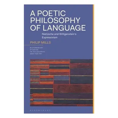 Poetic Philosophy of Language - Mills, Philip