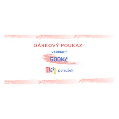 Dárkový poukaz z RÁJE PONOŽEK - 500 Kč poukázka 500Kč