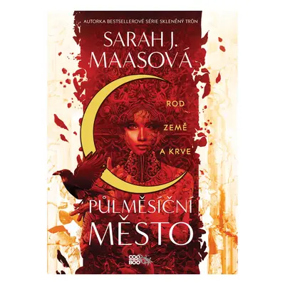 Sarah J. Maas Půlměsíční město: Rod země a krve