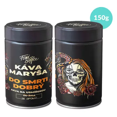 Fixi Coffee Káva Maryša – Do smrti dobrý jemně mletá / plechovka / 150 g